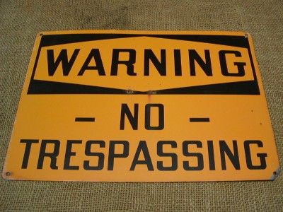 Vintage No Trespassing Sign  Old Antique Hunting Fishing Hunt Fish 