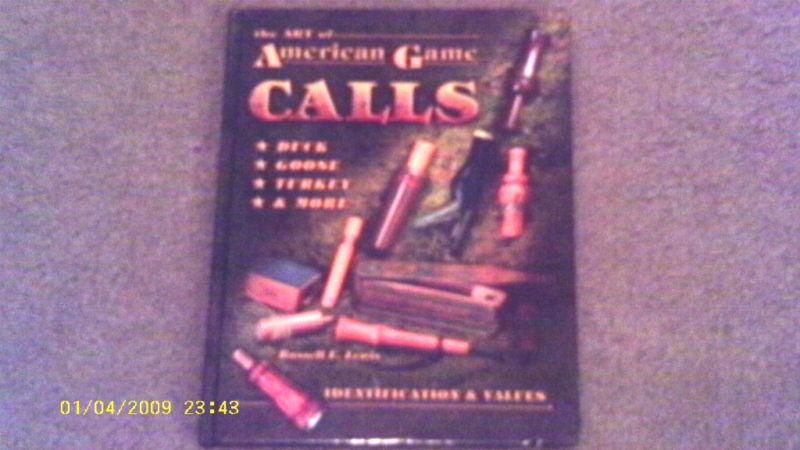 The Art of American Game Calls Turkey,Duck,Goose& more  