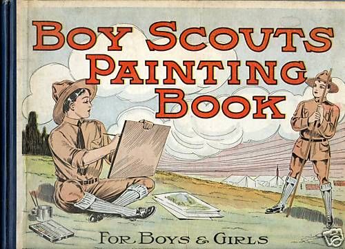 RARE vintage 1912 BOY SCOUT PAINTING book  