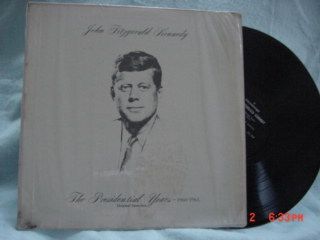 John F Kennedy THE PRESIDENTIAL YEARS orig speeches lp  